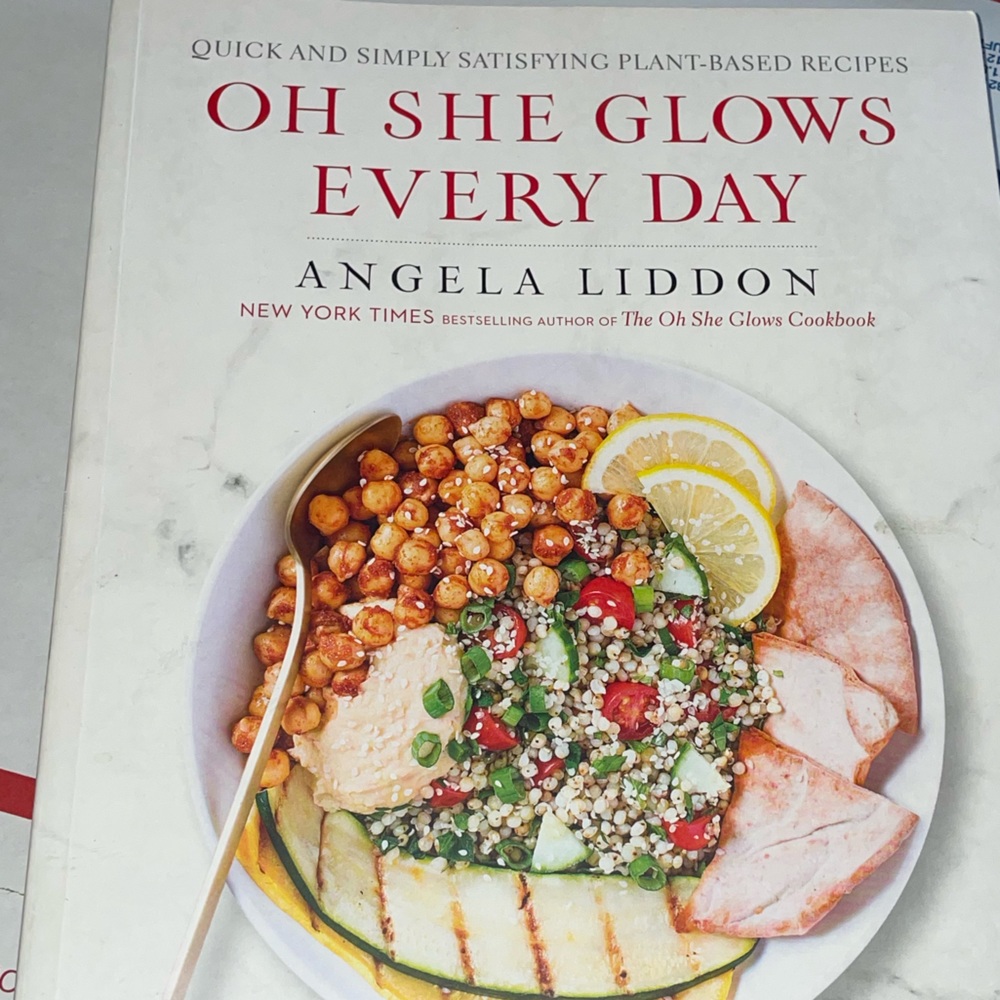 Oh She Glows Every Day Simple Satisfying Plant based Cookbook Angela Liddon